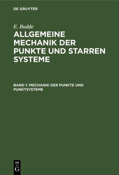 Mechanik der Punkte und Punktsysteme (eBook, PDF) Mechanik der Punkte und Punktsysteme (eBook, PDF)