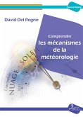 Comprendre les mécanismes de la météorologie (eBook, ePUB)