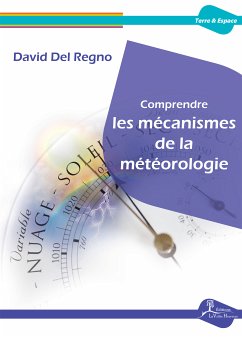 Comprendre les mécanismes de la météorologie (eBook, ePUB) - Del Regno, David