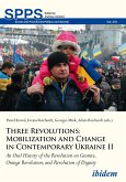 Three Revolutions: Mobilization and Change in Contemporary Ukraine II (eBook, ePUB)