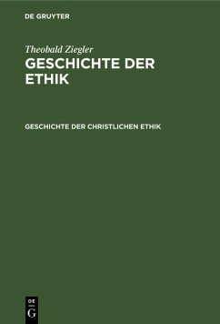 Geschichte der christlichen Ethik (eBook, PDF) - Ziegler, Theobald