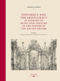 Cover Diplomacy and the Aristocracy as Patrons of Music and Theatre in the Europe of the Ancien Régime (eBook, ePUB)