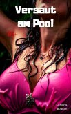 Versaut am Pool (eBook, ePUB)