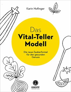 Das Vital-Teller-Modell (eBook, ePUB) - Hofinger, Karin