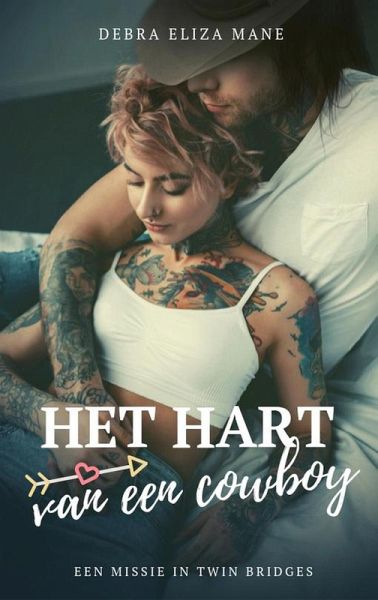 Het hart van een cowboy - Een missie in Twin Bridges (eBook, ePUB)