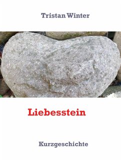 Liebesstein (eBook, ePUB) - Winter, Tristan