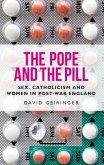 The Pope and the pill (eBook, ePUB) The Pope and the pill (eBook, ePUB)