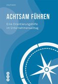 Achtsam führen (E-Book) (eBook, ePUB)