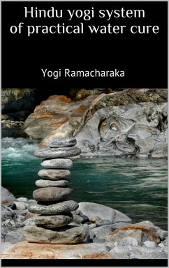 Hindu yogi system of practical water cure (eBook, ePUB)