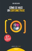 Cómo se hace un cortometraje (eBook, ePUB)