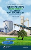 Tecnologías limpias y medio ambiente en el sector industrial peruano (eBook, ePUB)