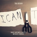 I Can: Smart and Simple Ways to Motivate Yourself (MP3-Download)