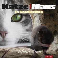 Katze und Maus in Gesellschaft (MP3-Download) - Grimm, Gebrüder