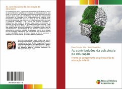 As contribuições da psicologia da educação - Silva, Cesar Ferreira;Magalhães, Nariel