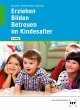 Erziehen - Bilden - Betreuen im... - Bild 1