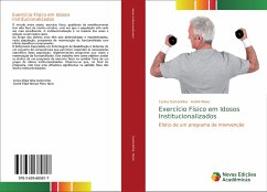 Exercício Físico em Idosos Institucionalizados - Samorinha, Carina;Novo, André