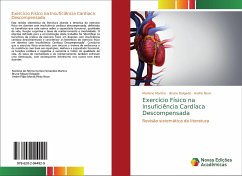 Exercício Físico na Insuficiência Cardíaca Descompensada - Martins, Marlene;Delgado, Bruno;Novo, André