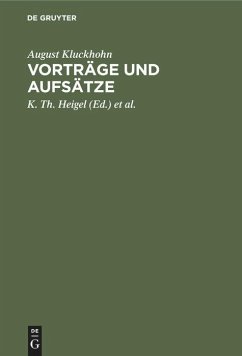 Vorträge und Aufsätze - Kluckhohn, August