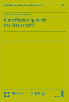 Kunstförderung durch das Steuerrecht - Hammerich, Arne Joachim