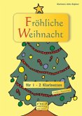Fröhliche Weihnacht für 1-2 Klarinetten (tiefes Register) (mit Texten und Akkorden) Spielpartitur Fröhliche Weihnacht für 1-2 Klarinetten (tiefes Register) (mit Texten und Akkorden) Spielpartitur