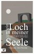 Ein Loch in meiner Seele - Bild 1