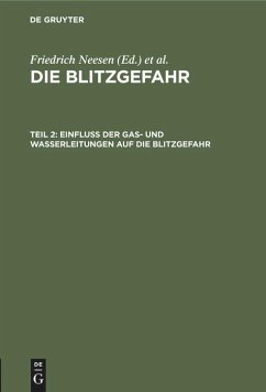 Einfluß der Gas- und Wasserleitungen auf die Blitzgefahr