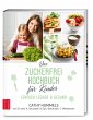 Das Zuckerfrei-Kochbuch für Kinder - Bild 1