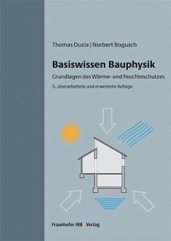 Basiswissen Bauphysik. - Duzia, Thomas;Bogusch, Norbert