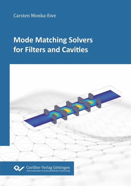Mode Matching Solvers for Filters and Cavities Mode Matching Solvers for Filters and Cavities