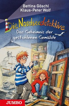 Das Geheimnis der gestohlenen Gemälde / Die Nordseedetektive Bd.8 - Göschl, Bettina;Wolf, Klaus-Peter
