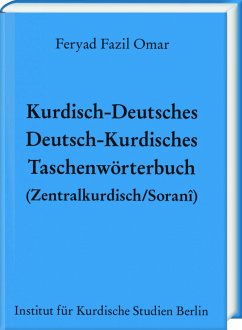 Kurdisch-Deutsches/Deutsch-Kurdisches Taschenwörterbuch (Zentralkurdisch/Soranî) - Omar, Feryad Fazil