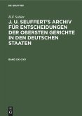 H.F. Schütt: J. A. Seuffert¿s Archiv für Entscheidungen der obersten Gerichte in den deutschen Staaten. Band XXI¿XXV