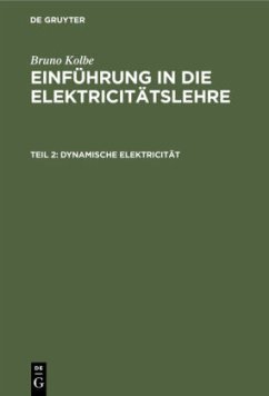 Dynamische Elektricität - Kolbe, Bruno