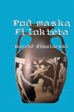 Pod Mask¿ Filokteta - Stawiarski, Konrad