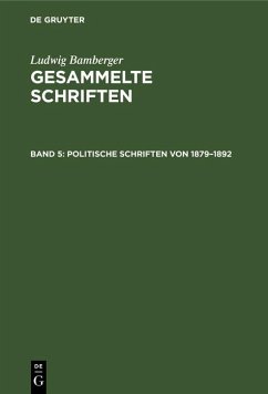 Politische Schriften von 1879-1892 (eBook, PDF) - Bamberger, Ludwig