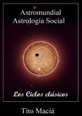 Los Ciclos Clásicos (Astrología Social) (eBook, ePUB)