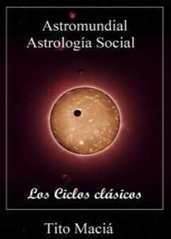 Los Ciclos Clásicos (Astrología Social) (eBook, ePUB) - Maciá, Tito