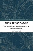 The Shape of Fantasy (eBook, ePUB)