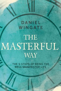 The Masterful Way - Wingate, Daniel