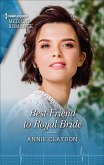 Best Friend to Royal Bride (eBook, ePUB) Best Friend to Royal Bride (eBook, ePUB)