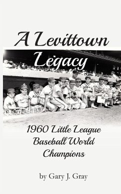 A Levittown Legacy - Gray, Gary J.