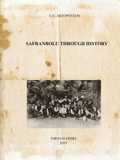 SAFRANBOLU THROUGH HISTORY - Artopoulos, Ioannis