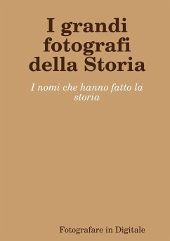 I grandi fotografi della Storia - Fotografare in Digitale