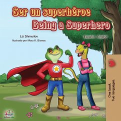 Ser un superhéroe Being a Superhero - Shmuilov, Liz; Books, Kidkiddos