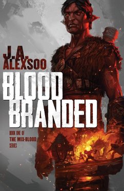 Blood Branded - Alexsoo, J. A.