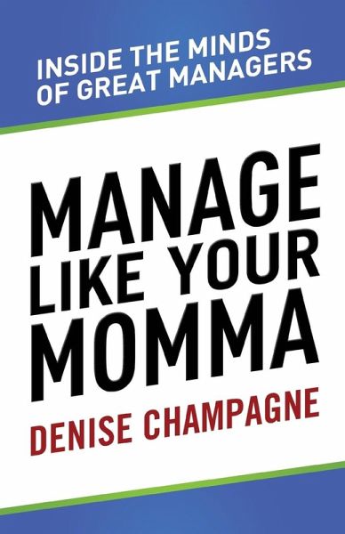 Manage Like Your Momma Manage Like Your Momma