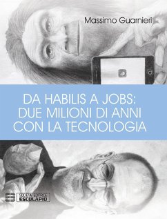Da Habilis a Jobs - Guarnieri, Massimo