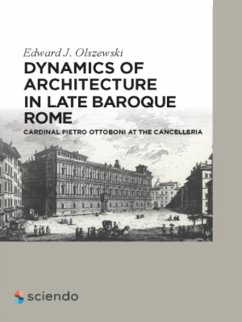 Dynamics of Architecture in Late Baroque Rome (eBook, PDF) - Olszewski, Edward