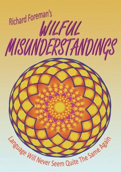 Wilful Misunderstandings - Foreman, Richard