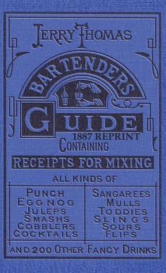 Jerry Thomas Bartenders Guide 1887 Reprint - Thomas, Jerry
